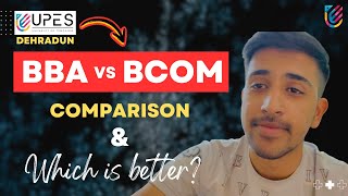 UPES BBA And BCOM Comparison  Fully Explained  UPES Dehradun [upl. by Yllil]