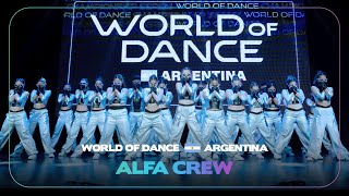 ALFA CREW  Team Division  World of Dance ARGENTINA  wodarg24 [upl. by Shandra]