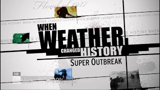 When Weather Changed History  Super Outbreak [upl. by Gerladina]