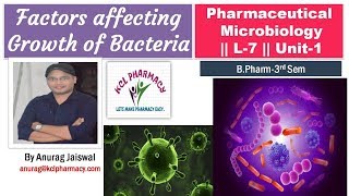 Factors affecting growth of Bacteria  Microbiology  L8 Unit1 [upl. by Rohn207]