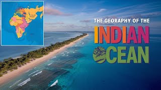 The Geography of the Indian Ocean A Vast Maritime World [upl. by Luapnhoj530]