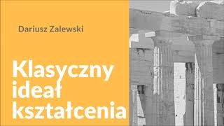 2 ELEMENTARZ KLASYCZNEGO WYCHOWANIA Antyczny ideał kształcenia [upl. by Weide420]