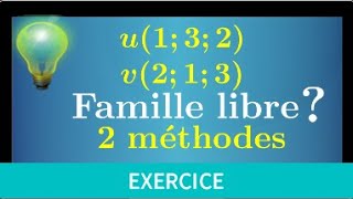 famille libre liée • exercice facile pour comprendre la méthode • espace vectoriel prépa MPSI ECS [upl. by Ogram]