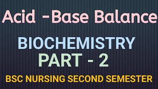 Acid Base Balance in Biochemistry Part 2 [upl. by Gert]