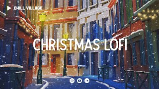 Christmas Lofi 🎁 Christmas Playlist chill lofi hip hop beats [upl. by Ranchod]