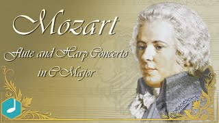 Mozart  Flute and Harp Concerto in C Major [upl. by Olrac]