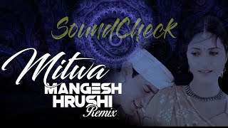 Mitwa  Lagaan  Soundcheck  Mangesh Hrushi Remix  Music World [upl. by Nilde161]