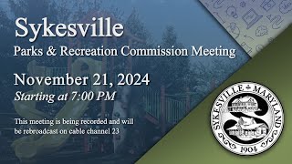 Sykesville Parks and Recreation Committee SPARC Meeting 11212024 [upl. by Edson]