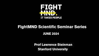 FightMND Scientific Seminar Series  June 2024 [upl. by Botzow]