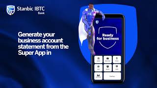 Ready For Business How to Generate Account Statement on the Stanbic IBTC Mobile App [upl. by Yluj]