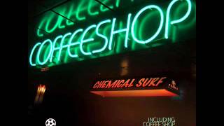 Chemical Surf  Coffee Shop Original Mix [upl. by Revilo787]