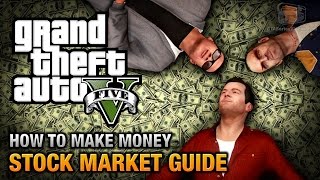 How to make money in GTA 5 Stock Market Guide [upl. by Assyl]