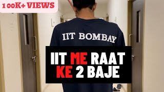 This happens in IIT BOMBAY at 2 AM  Vlog [upl. by Malda]