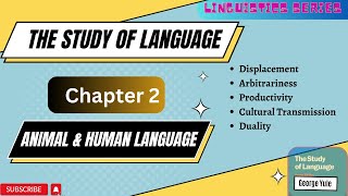 Animals and Human Language  The Study of Language Chapter 2 [upl. by Lindell]