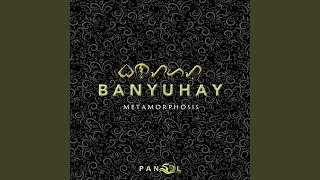 Banyuhay [upl. by Evan]