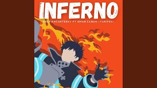 Inferno From quotFire Forcequot Español feat Omar Cabán YuriFoX [upl. by Stacee750]