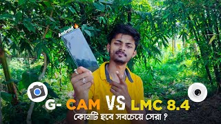 Best Camera App For Android  G Cam VS LMC 84 photo QUALITY test Das tek [upl. by Tsugua]