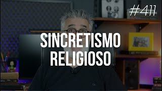 O que é sincretismo religioso  411 [upl. by Marabelle]