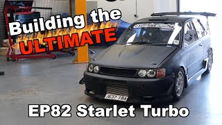 BUILDING THE ULTIMATE EP82 STARLET TURBO [upl. by Aliehc358]