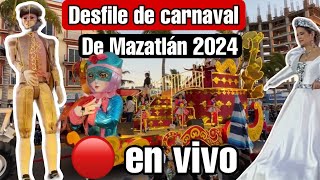 Desfile de carnaval Mazatlán 2024 en vivo segundo desfile [upl. by Mar880]