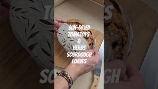 Sundried tomatoes amp herbs sourdough loaves 🍅🌿 sourdough sourdoughbaker baking [upl. by Ive]