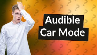 What is Audible car mode [upl. by Anilehs]