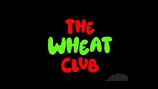 The Wheat Club is toxic [upl. by Ainud]