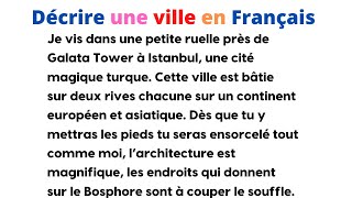 Apprends le Français et améliore ta communication et prononciation 3 Décrire une ville [upl. by Georgette566]