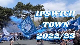 Ipswich Town  202223 Away Fans [upl. by Yenreit811]