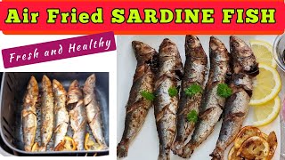 AIR FRYER WHOLE FRIED SARDINE FISH RECIPE How to COOK AIR FRY FISH IN THE AIR FRYER HEALTHY [upl. by Iatnwahs]