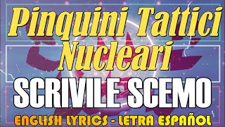 SCRIVILE SCEMO  Pinguini Tattici Nucleari 2021 English Lyrics Letra Español testo italiano [upl. by Akela]