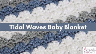 Tidal Waves Baby Blanket  Easy Crochet Blanket Tutorial [upl. by Kirenoj491]