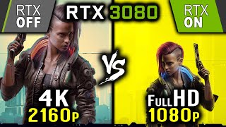 Cyberpunk 2077  RTX 3080 2160p  4K  RTX OFF vs 1080p  HD  RTX ON or 4K vs Ray Tracing ON [upl. by Bac]