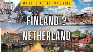 Finland vs Netherlands  Which Is Better Finland Vs Netherland For Study amp PR [upl. by Nylanaj]