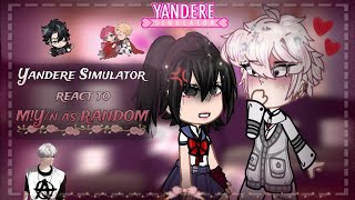 Yandere Simulator react to MYN  AU  11  EngRus  By Yumikosan [upl. by Lohse]