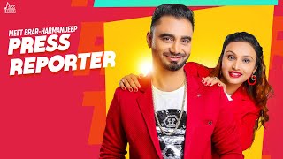 Press Reporter  Full Song  Meet Brar FT Harmandeep  Sukhbir Randhawa  Jass Records [upl. by Kassia317]