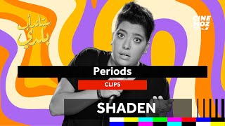 Shaden شادن  Periods  Standup Baladi  ستاند اب كوميدي [upl. by Eltsirk]