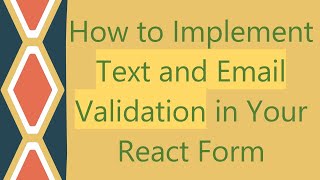 How to Implement Text and Email Validation in Your React Form [upl. by Negris]