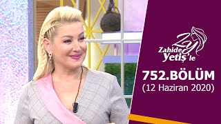 Zahide Yetişle 752 Bölüm  12 Haziran 2020 [upl. by Kavita530]