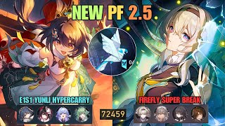 NEW Pure Fiction 4 3 │E1S1 Yunli Hypercarry amp E0S1 Firefly Super Break│ Honkai Star Rail v25 [upl. by Nnylsoj]