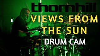 Thornhill  quotViews From The Sunquot  Ben Maida Drum Cam 4K [upl. by Lapointe344]