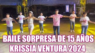 BAILE SORPRESA DE 15 AÑOS  KRISSIA VENTURA 2024 [upl. by Dione]