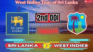 Sri Lanka TAKES ON West Indies in CRICKET THRILLER 2nd ODI LIVE🔴 [upl. by Elleinaj]