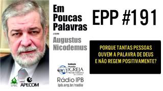 EPP 191  UM CHAMADO IRRESISTÍVEL  AUGUSTUS NICODEMUS [upl. by Atiuqat]