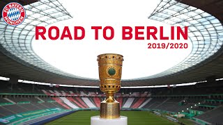 All DFBPokal Matches and Highlights 201920  FC Bayerns Road to Berlin [upl. by Cardie]