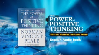 The Power Of Positive Thinking Full Audiobook Norman Vincent Peale [upl. by Nae]