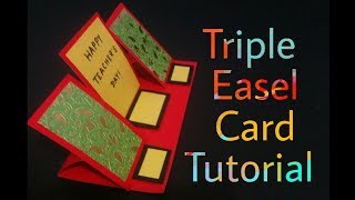 DIY  Triple Easel Card Tutorial  Teachers Day Card [upl. by Ciri273]