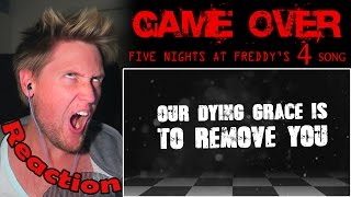 FIVE NIGHTS AT FREDDYS 4 SONG GAME OVER REACTION  METAL [upl. by Hagerman330]