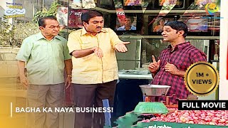 Bagha ka Naya Business  FULL MOVIE  Taarak Mehta Ka Ooltah Chashmah Ep 525 to 528 [upl. by Michaele977]