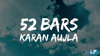 52 Bars Lyrics Video Karan Aujla Ikky [upl. by Perkin224]